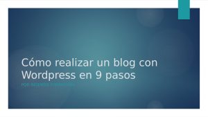 Cómo realizar tu propio blog o web en WordPress en 9 pasos